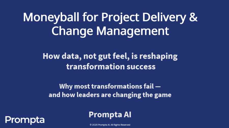 The Moneyball Moment for Project Delivery and Change Management